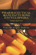 Pharmaceutical manufacturing encyclopedia.