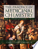 The practice of medicinal chemistry /