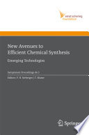 New avenues to efficient chemical synthesis : emerging technologies /