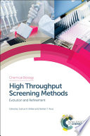 High throughput screening methods : evolution and refinement /