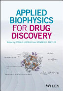 Applied biophysics for drug discovery /