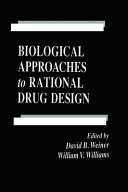Biological approaches to rational drug design /