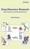 Drug discovery research : new frontiers in the post-genomic era /