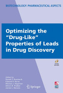 Optimizing the "drug-like" properties of leads in drug discovery /