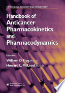 Handbook of anticancer pharmacokinetics and pharmacodynamics /