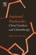 Antiviral nucleosides : chiral synthesis and chemotherapy /