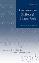 Enantioselective synthesis of [beta]-amino acids /