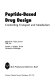 Peptide-based drug design : controlling transport and metabolism /