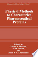 Physical methods to characterize pharmaceutical proteins /
