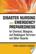 Disaster nursing and emergency preparedness : for chemical, biological, and radiological terrorism and other hazards /