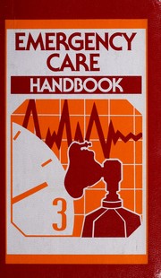 Emergency care handbook.