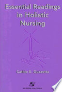 Essential readings in holistic nursing /