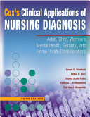 Cox's clinical applications of nursing diagnosis : adult, child, women's, mental health, gerontic, and home health considerations /