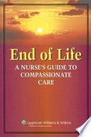 End-of-life : a nurse's guide to compassionate care.