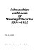 Scholarships and loans for nursing education 1994-1995.