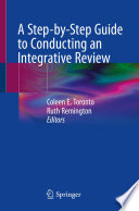 A Step-by-Step Guide to Conducting an Integrative Review /