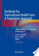 Textbook for Transcultural Health Care: A Population Approach : Cultural Competence Concepts in Nursing Care /