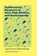 Fundamental research in ultra high dilution and homoeopathy /