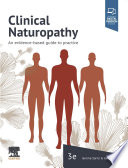 Clinical naturopathy : an evidence-based guide to practice /