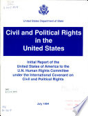 Civil and political rights in the United States : initial report of the United States of America to the U.N. Human Rights Committee under the International Covenant on Civil and Political Rights.