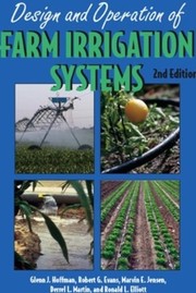 Design and operation of farm irrigation systems /