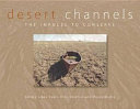Desert channels : the impulse to conserve /