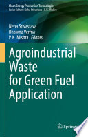 Agroindustrial Waste for Green Fuel Application /