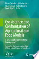 Coexistence and Confrontation of Agricultural and Food Models : A New Paradigm of Territorial Development? /