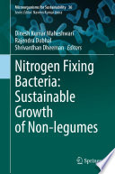 Nitrogen Fixing Bacteria: Sustainable Growth of Non-legumes /