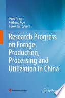 Research Progress on Forage Production, Processing and Utilization in China  /
