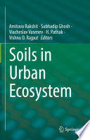 Soils in Urban Ecosystem /