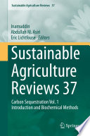 Sustainable Agriculture Reviews 37 : Carbon Sequestration Vol. 1 Introduction and Biochemical Methods /