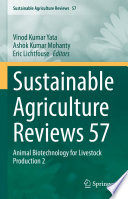 Sustainable Agriculture Reviews 57 : Animal Biotechnology for Livestock Production 2 /