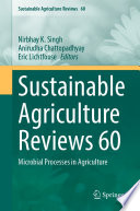 Sustainable Agriculture Reviews 60 : Microbial Processes in Agriculture /