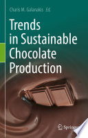 Trends in Sustainable Chocolate Production /