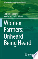 Women Farmers: Unheard Being Heard /