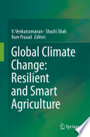 Global Climate Change: Resilient and Smart Agriculture /