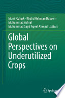 Global Perspectives on Underutilized Crops /