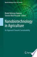 Nanobiotechnology in Agriculture : An Approach Towards Sustainability /