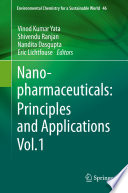 Nanopharmaceuticals: Principles and Applications Vol. 1 /