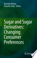 Sugar and Sugar Derivatives: Changing Consumer Preferences /