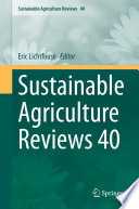 Sustainable Agriculture Reviews 40 /