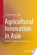 Agricultural Innovation in Asia : Efficiency, Welfare, and Technology /