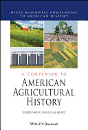 A companion to American agricultural history /