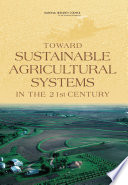 Toward sustainable agricultural systems in the 21st century /