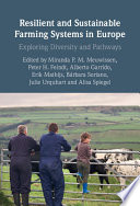 Resilient and sustainable farming systems in Europe : exploring diversity and pathways /