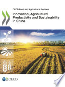 Innovation, agricultural productivity and sustainability in China.
