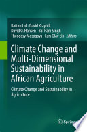 Climate change and multi-dimensional sustainability in African agriculture : climate change and sustainability in agriculture /