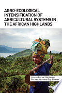 Agro-ecological intensification of agricultural systems in the African highlands /