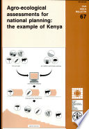 Agro-ecological assessments for national planning : the example of Kenya /